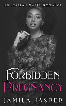 Forbidden Pregnancy: Dark Italian Mafia BWWM Romance (The Buffalo Italian Mob Family)