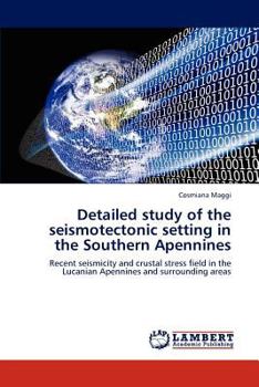 Paperback Detailed Study of the Seismotectonic Setting in the Southern Apennines Book