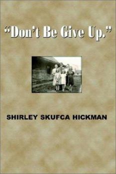 Paperback Don't Be Give Up Book