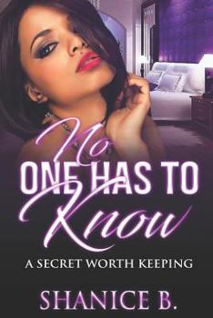 Paperback No One Has to Know: A Secret Worth Keeping Book