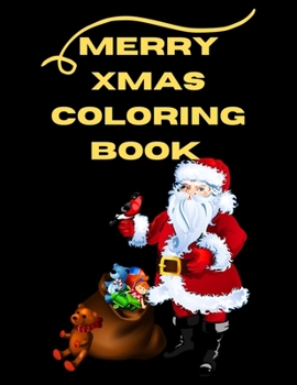 Merry Xmas Coloring Book: A Coloring Book for Adults Featuring Beautiful Winter Florals, Festive Ornaments and Relaxing Christmas Scenes