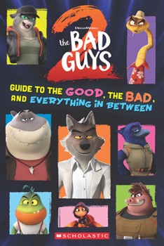 Paperback Bad Guys Movie 2: Guide to the Good, the Bad, and Everything in Between Book