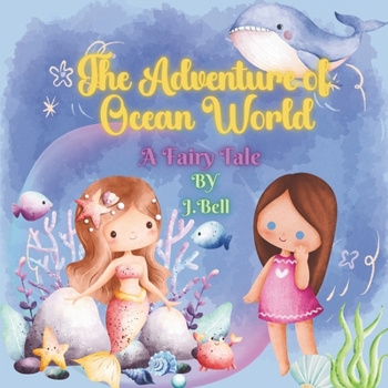 Paperback Adventure of Ocean World: A Fairy Tale Book