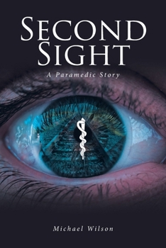 Paperback Second Sight: A Paramedic Story Book