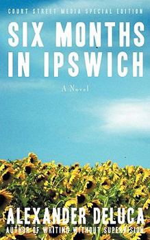 Paperback Six Months in Ipswich Book