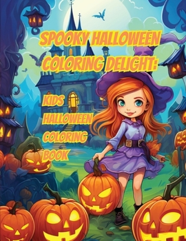 Spooky Halloween Coloring Delight: Kids Halloween Coloring Book