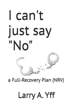 Paperback (NRV) I can't just say "No": a Full-Recovery Plan (NRV) Book