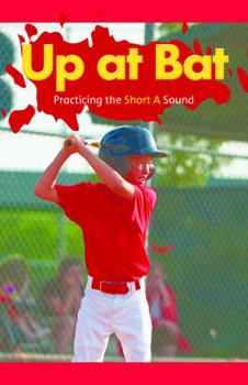 Paperback Up at Bat: Practicing the Short a Sound Book