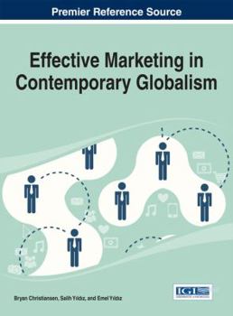 Hardcover Handbook of Research on Effective Marketing in Contemporary Globalism Book