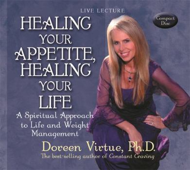 Audio CD Healing Your Appetite, Healing Your Life Book