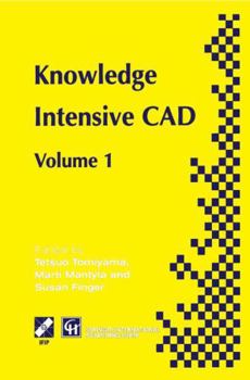 Hardcover Knowledge Intensive CAD: Volume 1 Book