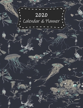 Paperback 2020 Calendar & Planner: Jellyfish - Premium 2020 Calendar For Animal Lovers Everywhere - Academic Planner & Scheduler Book