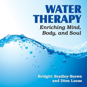 Paperback Water Therapy: Enriching Mind, Body, and Soul Book