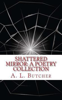 Paperback Shattered Mirror: A Poetry Collection Book