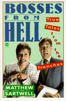 Paperback Bosses from Hell: True Tales from the Trenches Book