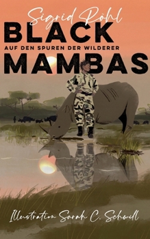Paperback Black Mambas: Auf den Spuren der Wilderer [German] Book