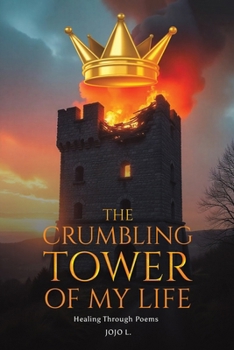 Paperback The Crumbling Tower of My Life Book