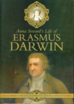 Anna Seward's Life of Erasmus Darwin