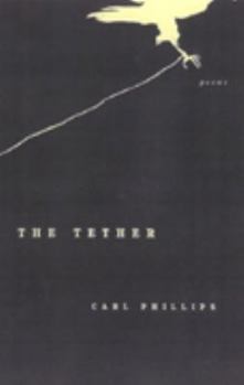 Hardcover The Tether: Poems Book