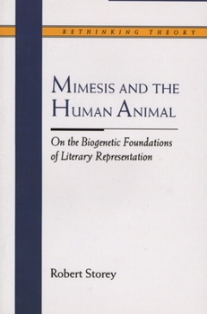 Paperback Mimesis and the Human Animal: On the Biogenetic Foundations of Literary Representation Book