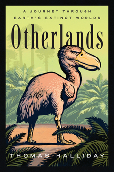 Hardcover Otherlands: A Journey Through Earth's Extinct Worlds Book