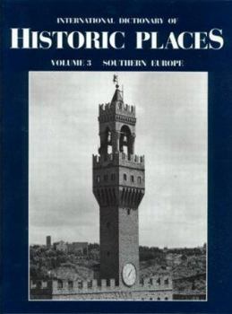 Hardcover Southern Europe: International Dictionary of Historic Places Book