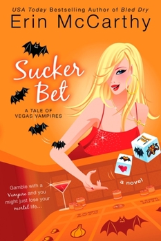 Sucker Bet - Book #4 of the Vegas Vampires
