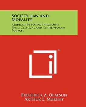 Paperback Society, Law And Morality: Readings In Social Philosophy From Classical And Contemporary Sources Book