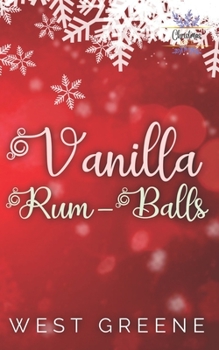 Paperback Vanilla Rum-Balls: A Friends to Lovers Romance Book