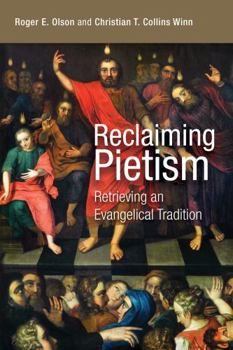 Paperback Reclaiming Pietism: Retrieving an Evangelical Tradition Book