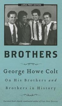 Hardcover Brothers: On His Brothers and Brothers in History (Thorndike Press Large Print Biography Series) [Large Print] Book