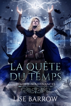 Paperback La Quête Du Temps - Temps 2: Souvenances [French] Book