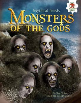 Monsters of the Gods - Book  of the Mythical Beasts