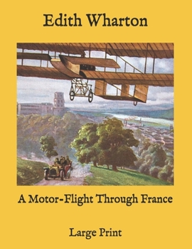 Paperback A Motor-Flight Through France: Large Print Book