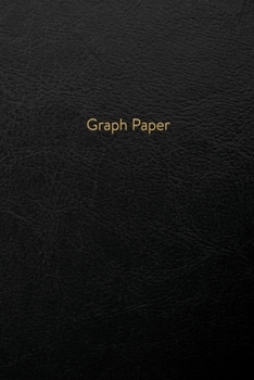 Paperback Graph Paper: Executive Style Composition Notebook - Elegant Black Leather Style, Softcover - 6 x 9 - 100 pages (Office Essentials) Book