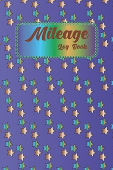 Paperback Mileage Log Book: Vehicle Gas Mileage Tracker Notebook Book