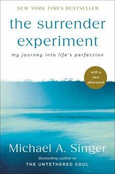 The Surrender Experiment: My Journey into Life's Perfection