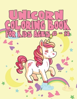 Paperback Unicorn Coloring Book: Unicorn Coloring Book for Toddlers and Preschoolers with Rainbows, Stars, Moon, ... Book