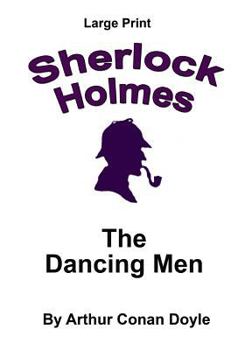 The Adventure of the Dancing Men - Book #4 of the On the Case with Holmes & Watson