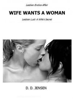 Wife Wants a Woman - Book #1 of the Neighborhood Seductions