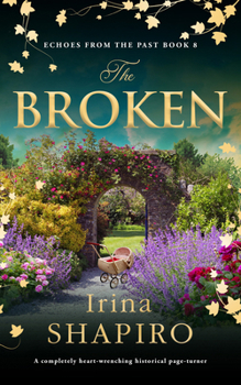 Paperback The Broken: A Completely Heart-Wrenching Historical Page-Turner Book