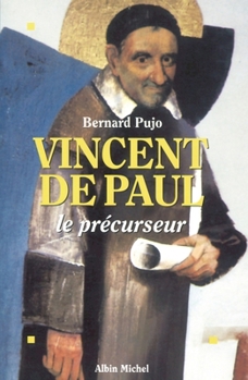 Paperback Vincent de Paul, le précurseur (French Edition) [French] Book
