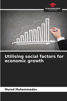 Paperback Utilising social factors for economic growth Book