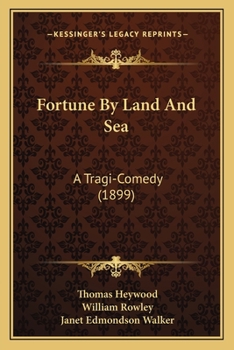 Paperback Fortune By Land And Sea: A Tragi-Comedy (1899) Book