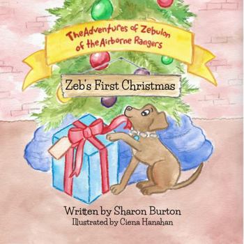 Paperback The Adventures of Zebulon of the Airborne Rangers: Zeb's First Christmas Book