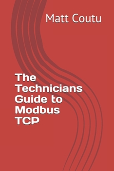 Paperback The Technicians Guide to Modbus TCP Book