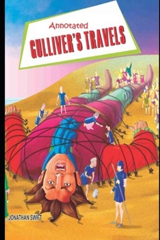 Paperback Gulliver's Travels "The Illustrated & Annotated" Children Book