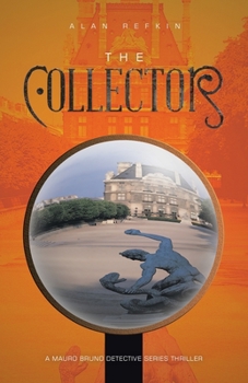 Paperback The Collector: A Mauro Bruno Detective Series Thriller Book