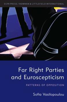 Paperback Far Right Parties and Euroscepticism: Patterns of Opposition Book