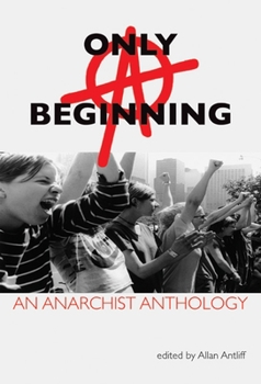Paperback Only a Beginning: An Anarchist Anthology Book